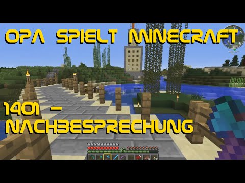 Opa spielt Minecraft 1401 - Nachbesprechung