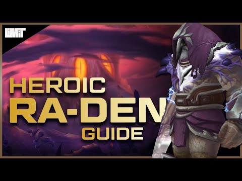 Ra-den the Despoiled Guide - Ny'alotha Heroic Raid - BFA Patch 8.3