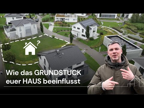 Diese Einflussfaktoren hat euer Grundstück auf die Planung | Architektur-Talk