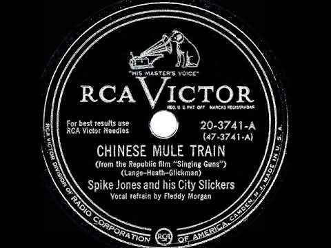 1950 HITS ARCHIVE: Chinese Mule Train - Spike Jones (Freddy Morgan, vocal)