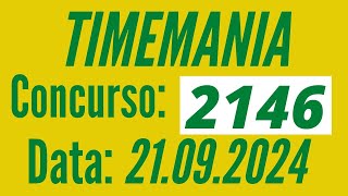 ???????? Resultado Timemania 2146, Resultado da Timemania 21/09, Timemania de hoje,