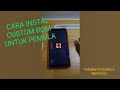 Cara Instal Custom ROM Nusantara Project untuk Pemula