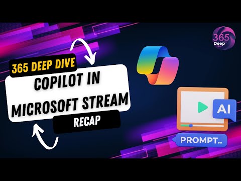 Maximize Efficiency with Microsoft Stream Copilot 2024