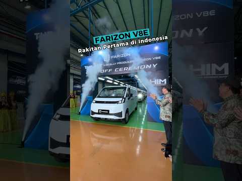 Perdana Farizon Resmi Merakit Mobil Niaga di Indonesia. V8E Jadi yang Pertama