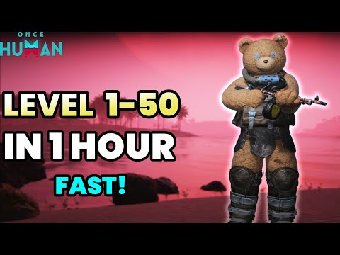 NEW Fast Leveling Guide – Get Level 50 in 1 Hour - Once Human