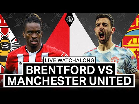 Brentford v Manchester United | LIVE Stream Watchalong