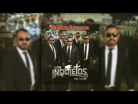 Los Inquietos del Norte - Locos y Entumecidos