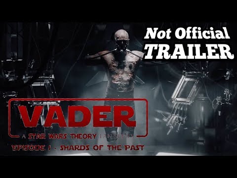 VADER EPISODE 1: SHARDS OF THE PAST | Fan Trailer