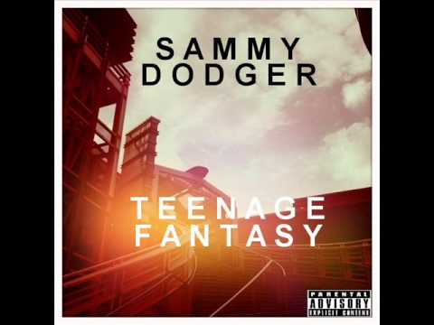 SammyDodger - Teenage Fantasy