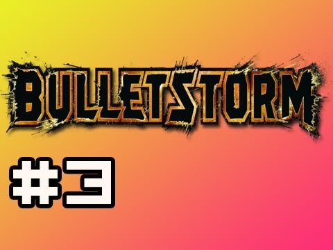 Bulletstorm: Full Playthrough w/Nova Ep.3 - Nut Shot