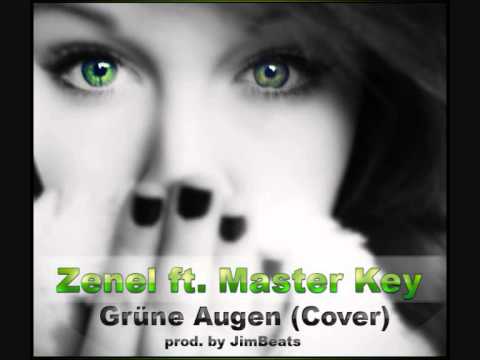 Master Key & Zenel - Grüne Augen (Cover prod. by JimBeats)