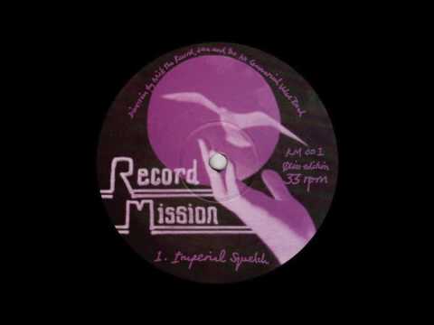 Nick The Record & Dan - Imperial Squelch