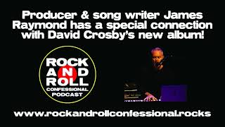 James Raymond talks about his latest music project, producing and co-writing for David Crosby&#39;s...