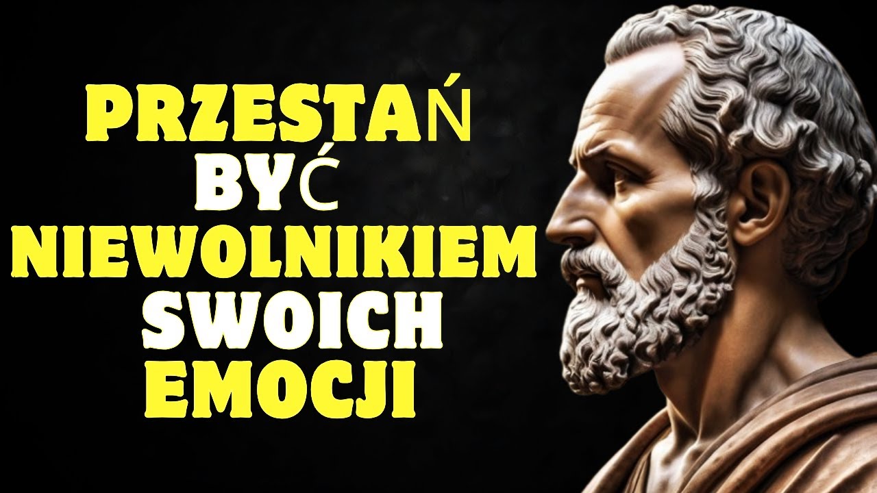 Przestań być niewolnikiem swoich emocji | Stoicyzm