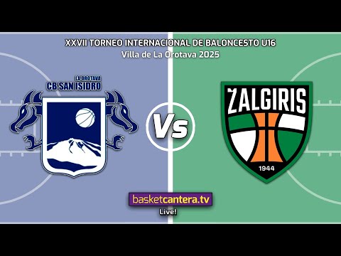 #U16M.  CB SAN ISIDRO vs ZALGIRIS. 7/8 puesto. Torneo Internacional Cadete Villa de La Orotava 2025