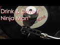 Drink & Drive /Ninja Man【 Reggae Vinyl Records 】