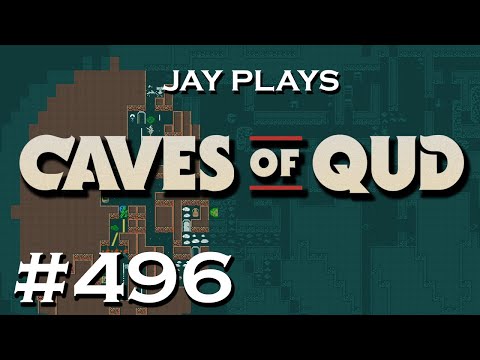 Jay plays Caves of Qud - #496 - Claire Voyance
