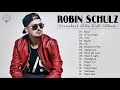 Robin Schulz Hits Full Album 2020 || Best Songs Robin Schulz
