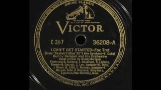 Bunny Berigan And His Orchestra- &quot;I Can&#39;t Get Started&quot;