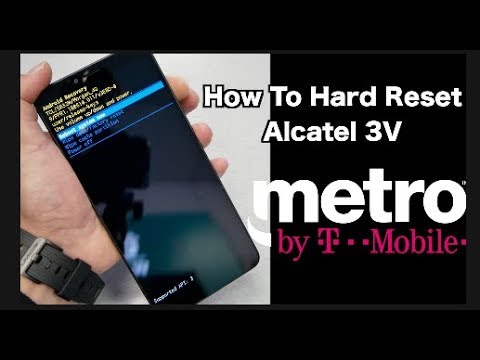 Alcatel 3V How to Hard Reset For Metro By T-mobile