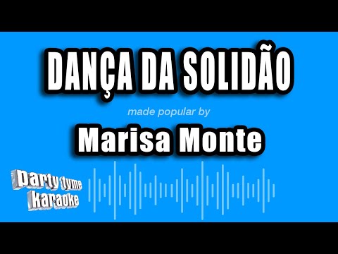 Marisa Monte - Dança Da Solidão (Versão Karaokê)
