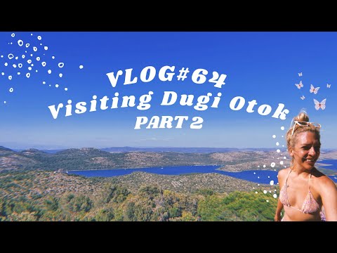 Visiting Dugi Otok - PART 2 (May 2022) | VLOG #64