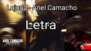 Lujuria - Ariel Camacho Letra