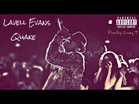 Lavell Evans - Quake (  Prod.By Crazy T )
