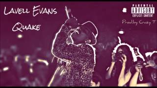 Lavell Evans - Quake (  Prod.By Crazy T )