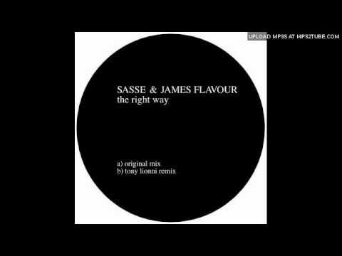 Sasse & James Flavour - The Right Way (Tony Lionni Deeptech Remix)