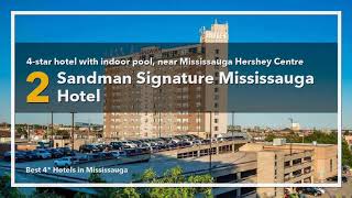🔴 Best 4 star Hotels in Mississauga, Canada