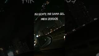 Hirai Zerdüş - Bu Kente Bir Daha Gel