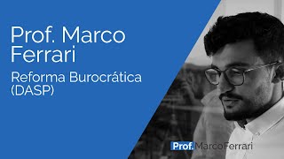 Administração Pública - Reforma Burocrática (DASP)