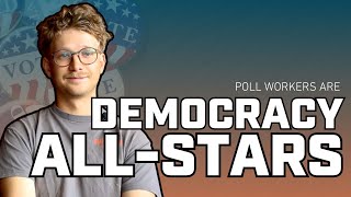 Democracy All-Stars: Jacob Nordin, Poll Worker