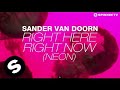 Sander van Doorn - Right Here Right Now (Neon ...