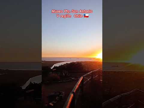 Atardecer vista desde Museo San Antonio  V región Chile 🇨🇱