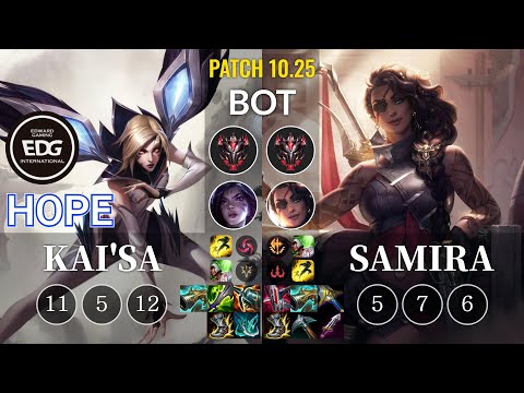 EDG Hope Kai'Sa vs Samira Bot - KR Patch 10.25