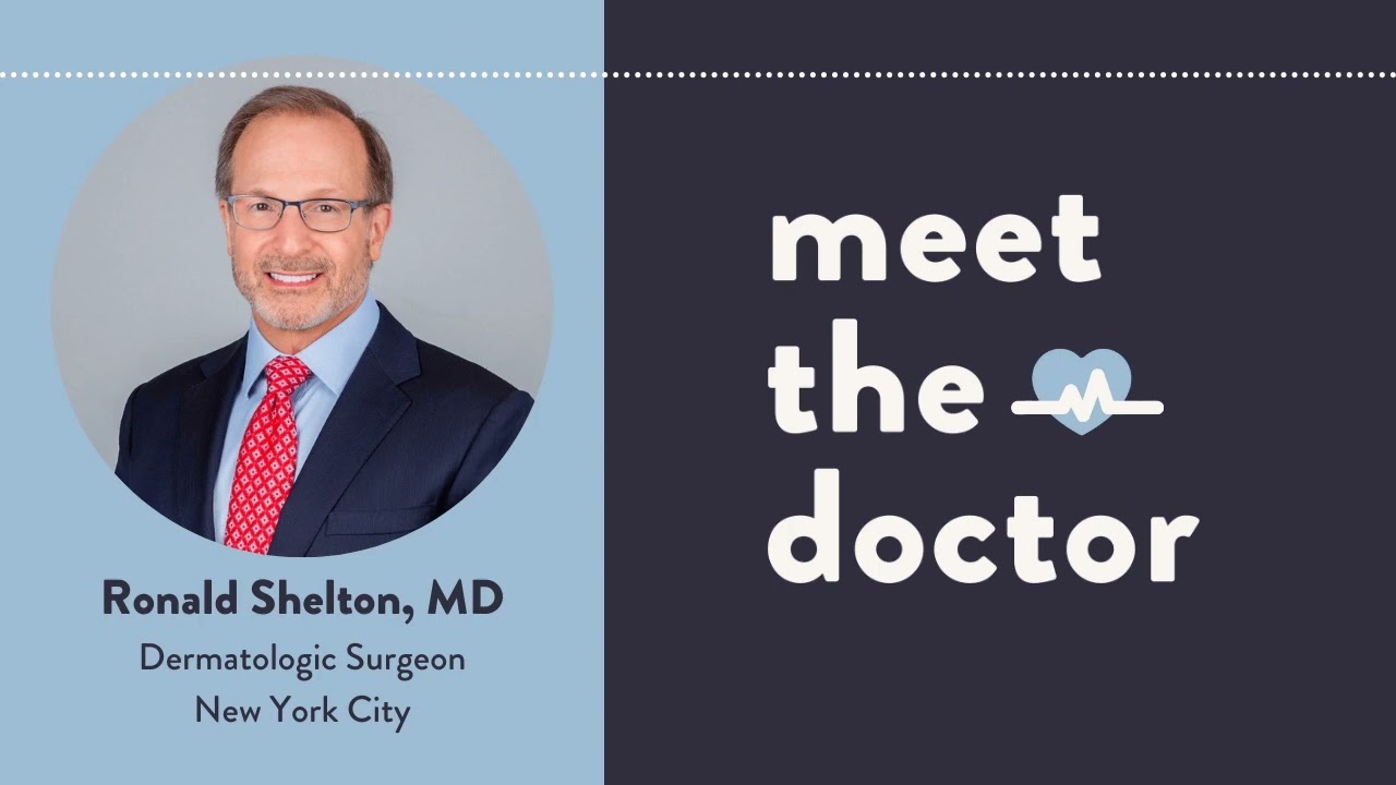 Ronald Shelton, MD - Dermatologic Surgeon in New York City