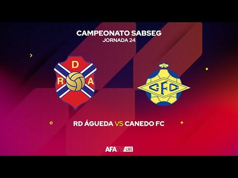 RD ÁGUEDA vs CANEDO FC - JORNADA 24 - Com o Patrocínio Oficial da Seaside