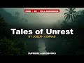 Tales of Unrest transcript