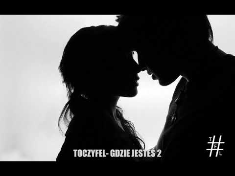 Toczyfel - Gdzie Jesteś 2  (DNZ)