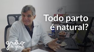 PARTO NATURAL | Com GILBERTO MELLO