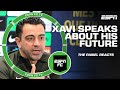Xavi says he has UNFINISHED BUSINESS at Barcelona [REACTION] | ESPN FC