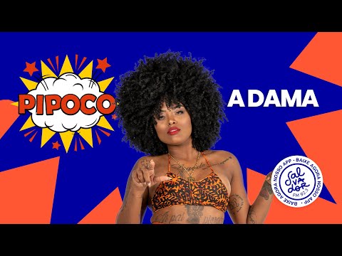 Programa Pipoco com A Dama (03/09/2021) - Salvador FM