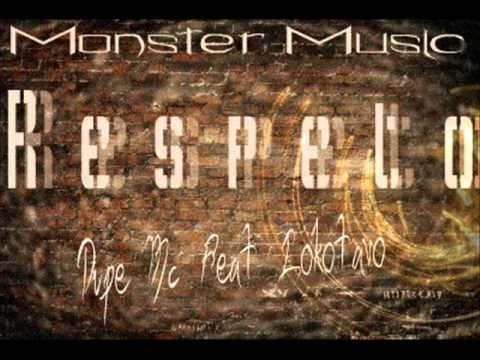 Piipee Mc Feat Lokotavo - Respeto (Produce Monster Music)