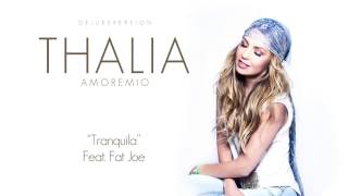 Thalia-Tranquila ft.Fat Joe