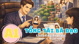 🎧 Luyện Nghe Tiếng Anh Level A1 - TỔNG TÀI BÁ ĐẠO -  | Listening English Podcast |🎯