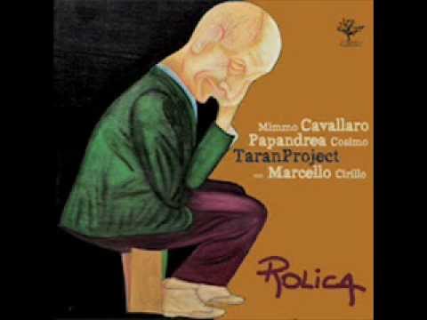 Tarantella D'Amuri - Mimmo Cavallaro, Cosimo Papandrea, Marcello Cirillo e Taranproject