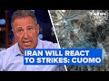 Chris Cuomo Iran Will Respond To US Attacks On Nuclear Sites CUOMO