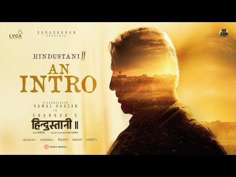 Hindustani 2 - An Intro | Kamal Haasan | Shankar | Anirudh | Subaskaran | Lyca | Red Giant